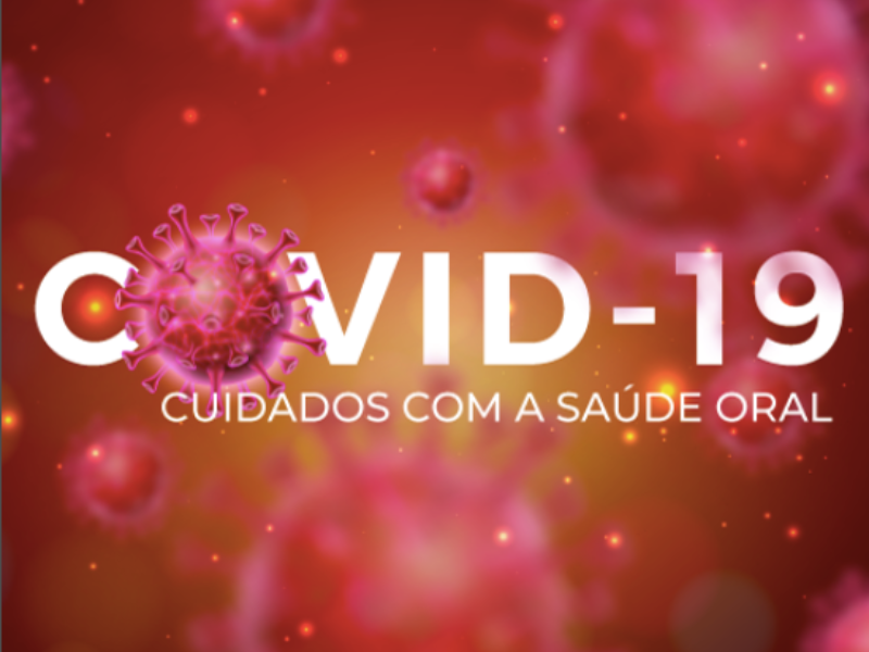 Cuidados com a saúde oral em tempos de COVID-19